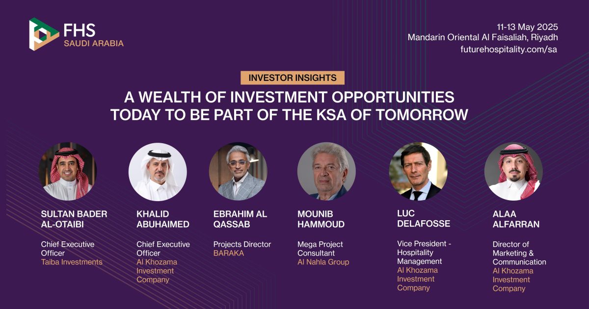 Future Hospitality Summit - Saudi Arabia | FHS Saudi Arabia: a wealth…